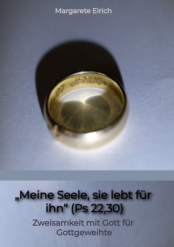 „Meine Seele, sie lebt für ihn“ (Ps 22,30)