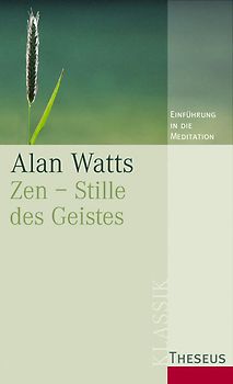 Zen - Stille des Geistes