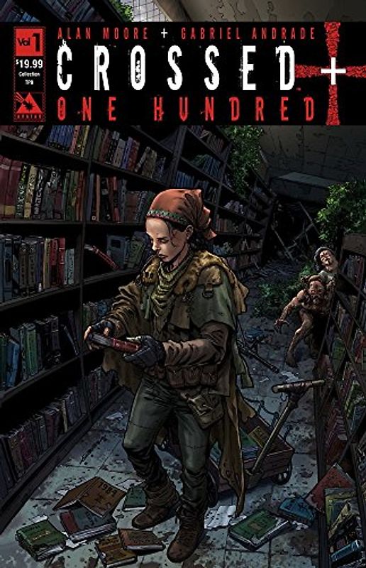 Crossed +100 Vol 01 Tpb - Moore, Alan, Sir