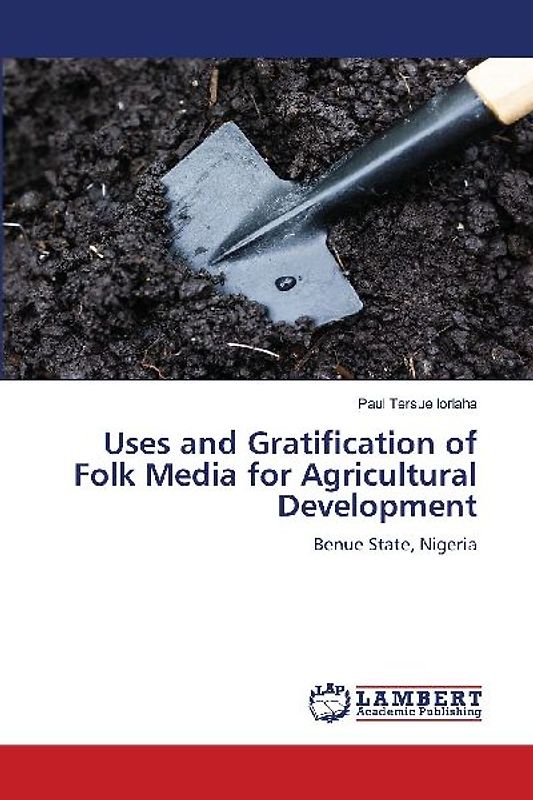 Uses and Gratification of Folk Media for Agricultural Development