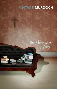 The Time of the Angels (Vintage classics) - Iris Murdoch