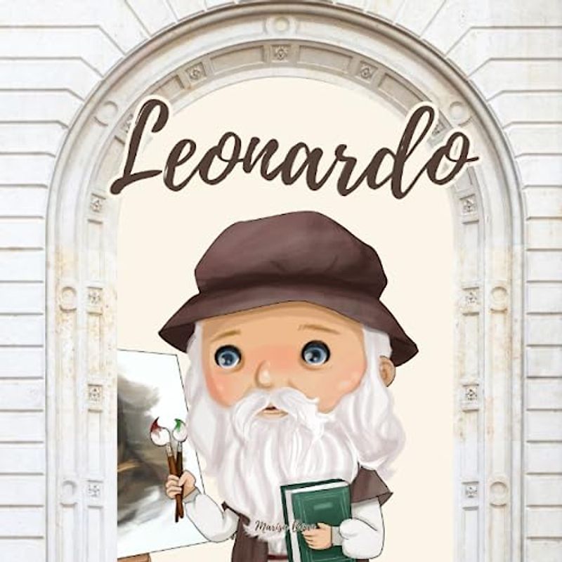 Leonardo: Leonardo da Vinci: A Bilingual Book in English and Spanish (Around the World by Magic Spells for Teachers LLC)