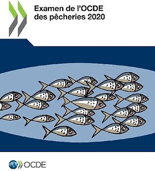 Examen de l'OCDE des pêcheries 2020