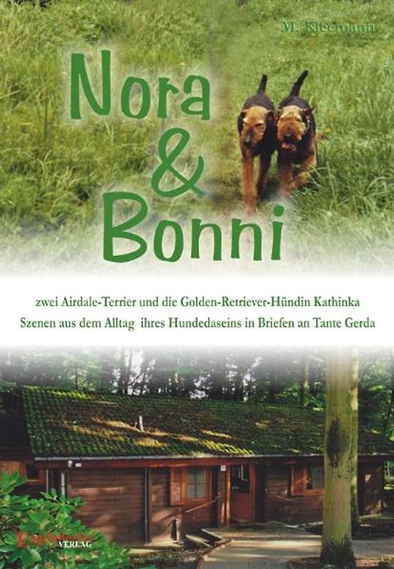 Nora und Bonni. Zwei Airdale-Terrier und die Golden-Retriever-Hündin Kathinka.