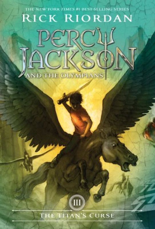 Percy Jackson and the Olympians, Book Three: The Titan's Curse (Percy Jackson & the Olympians) - Rick Riordan