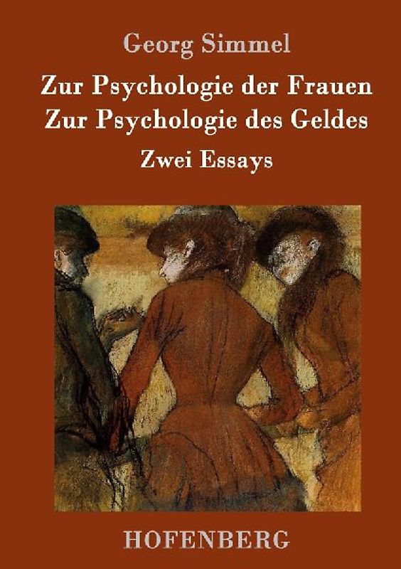 Zur Psychologie der Frauen / Zur Psychologie des Geldes