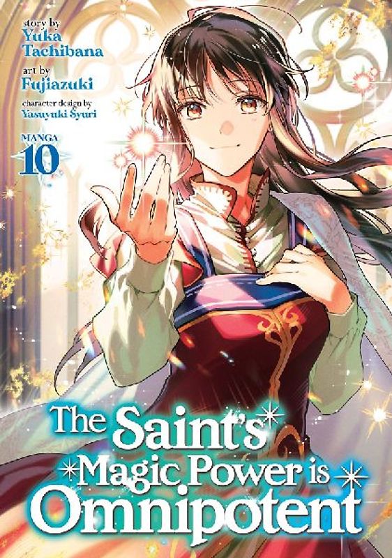 The Saint's Magic Power Is Omnipotent (Manga) Vol. 10