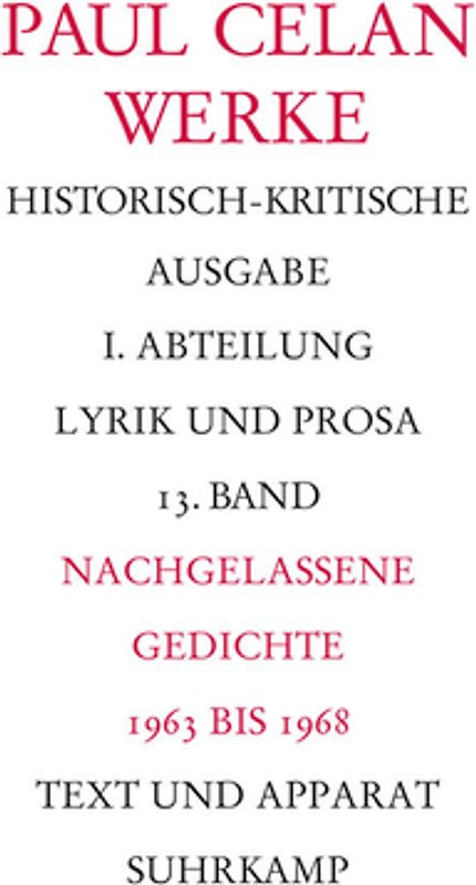 Werke. Historisch-kritische Ausgabe. I. Abteilung: Lyrik und Prosa