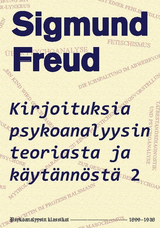 Kirjoituksia psykoanalyysin teoriasta ja käytännöstä 2