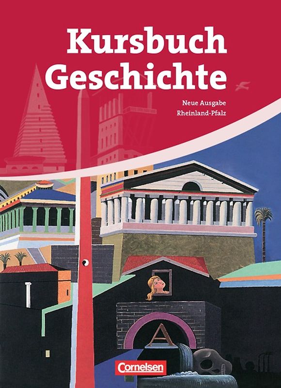 Kursbuch Geschichte - Rheinland-Pfalz - Ausgabe 2009