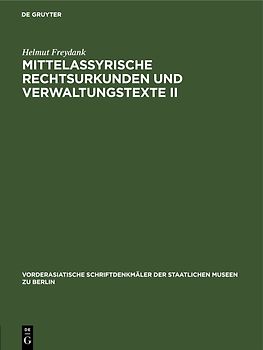 Mittelassyrische Rechtsurkunden und Verwaltungstexte II