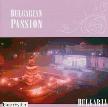 Various - Bulgarian Passion