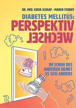 Diabetes mellitus: Perspektivwechsel
