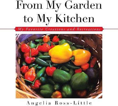 From My Garden to My Kitchen