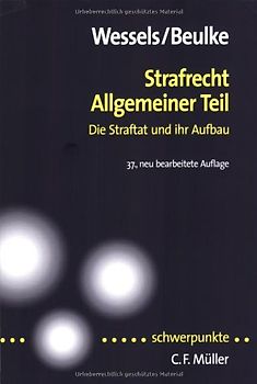 Strafrecht Allgemeiner Teil. Die Straftat und ihr Aufbau