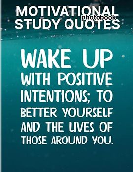 Motivational Study Quotes Photobook: Powerful Study Motivational Quotes Colorful Pages For All Ages Relaxation And Stress Relief | Ideal Gift For Special Occasions