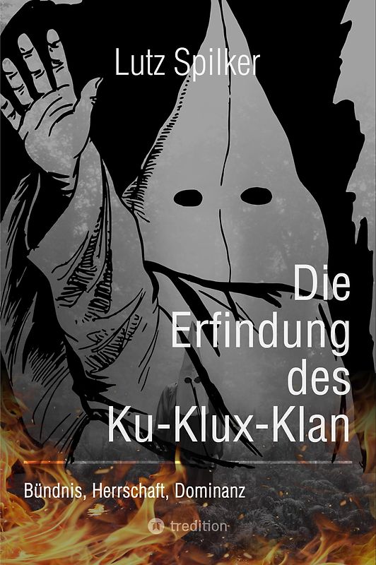 Die Erfindung des Ku-Klux-Klan