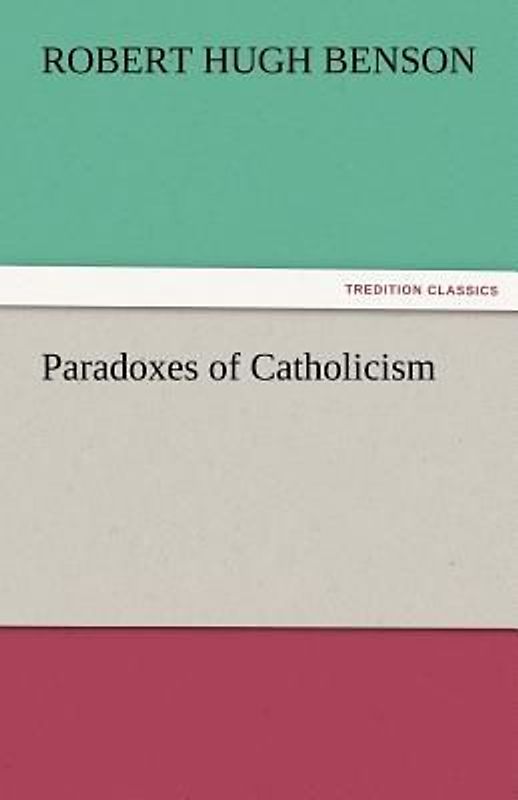 Paradoxes of Catholicism
