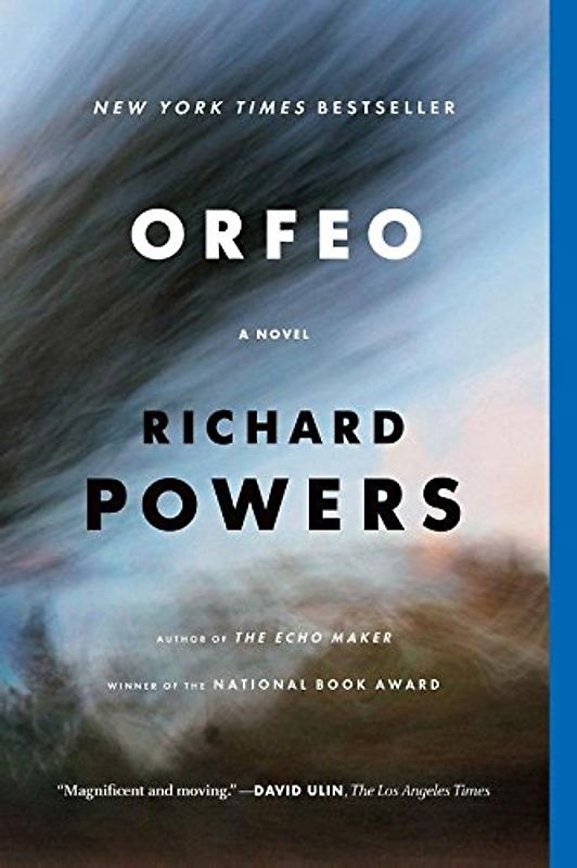 Orfeo: A Novel - Powers, Richard