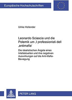 Leonardo Sciascia und die Polemik um «I professionisti dell’antimafia»