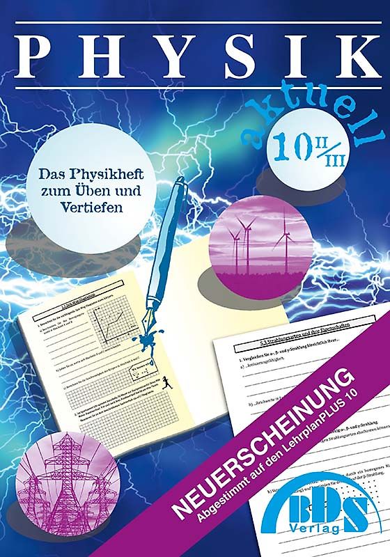 Physik aktuell 10 II Vorbereitung