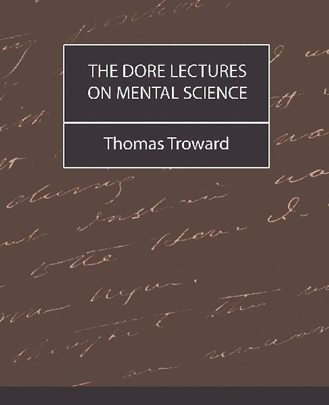 The Dore Lectures on Mental Science
