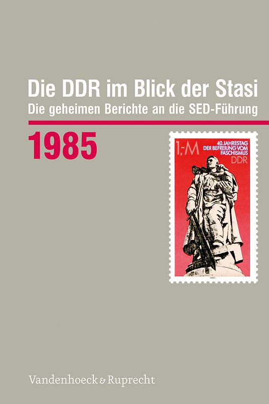 Die DDR im Blick der Stasi 1985
