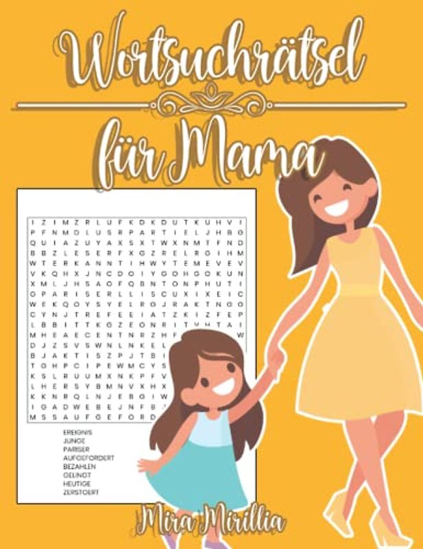 Wortsuchrätsel für Mama: Das Rätselheft für die beste Mama der Welt - Rätselbuch zum Muttertag und Geburtstag