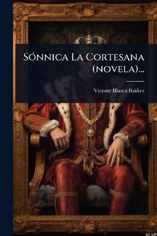 SÃ3nnica La Cortesana (novela)...