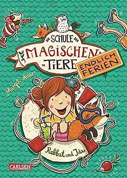 Die Schule der magischen Tiere. Endlich Ferien 1: Rabbat und Ida