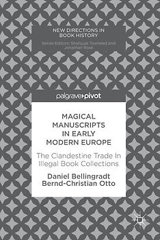 Magical Manuscripts in Early Modern Europe