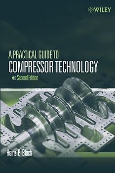 A Practical Guide to Compressor Technology