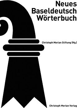 Neues Baseldeutsch Wörterbuch