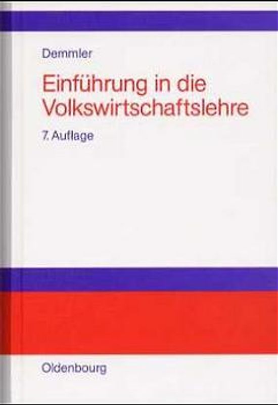 Einführung in die Volkswirtschaftslehre. [Hauptbd.]