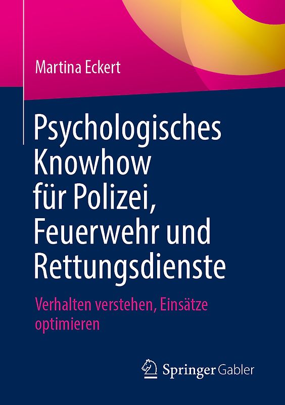 Psychologisches Knowhow für Polizei, Feuerwehr und Rettungsdienste