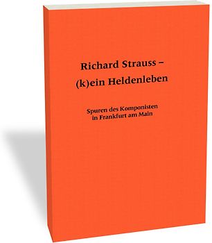 Richard Strauss - (k)ein Heldenleben
