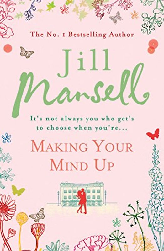 Making Your Mind Up - Jill Mansell