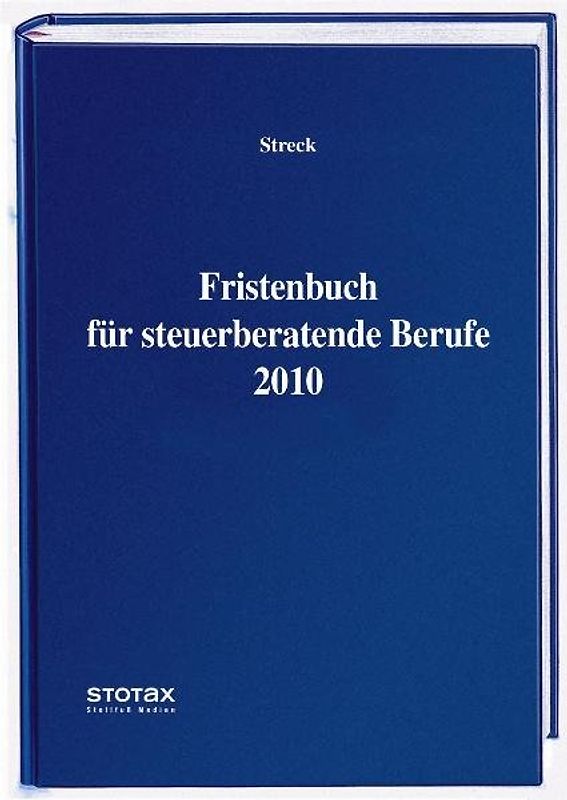 Fristenbuch für steuerberatende Berufe 2010