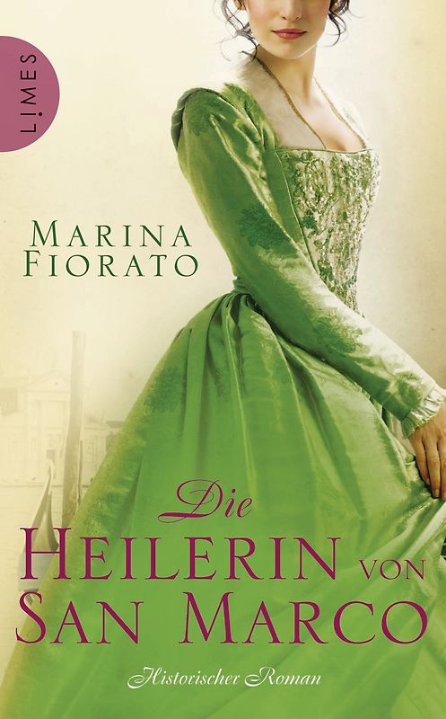 Die Heilerin von San Marco. Historischer Roman