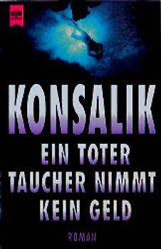 Ein toter Taucher nimmt kein Gold