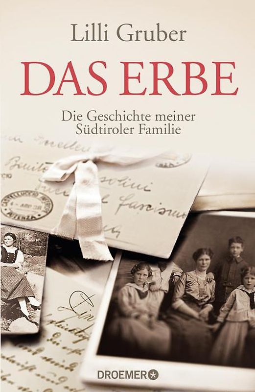 Das Erbe. Die Geschichte meiner Südtiroler Familie