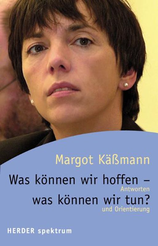 Was können wir hoffen - was können wir tun?
