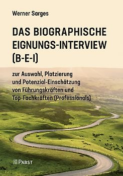 Das Biographische Eignungs-Interview (B-E-I)