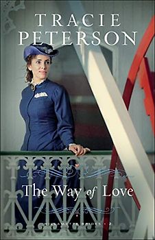 The Way of Love (Willamette Brides, 2, Band 2)