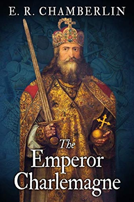 The Emperor Charlemagne