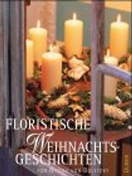 Floristische Weihnachtsgeschichten