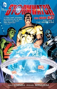 The New 52: Stormwatch: Vol. 1 - The Dark Side - Paul Cornell [Softcover]
