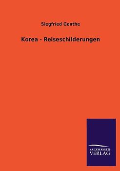 Korea - Reiseschilderungen