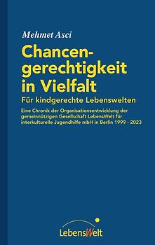 Chancengerechtigkeit in Vielfalt Für kindgerechte Lebenswelten