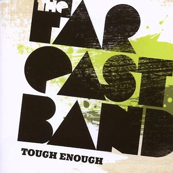 the Far East Band - Tough Enough